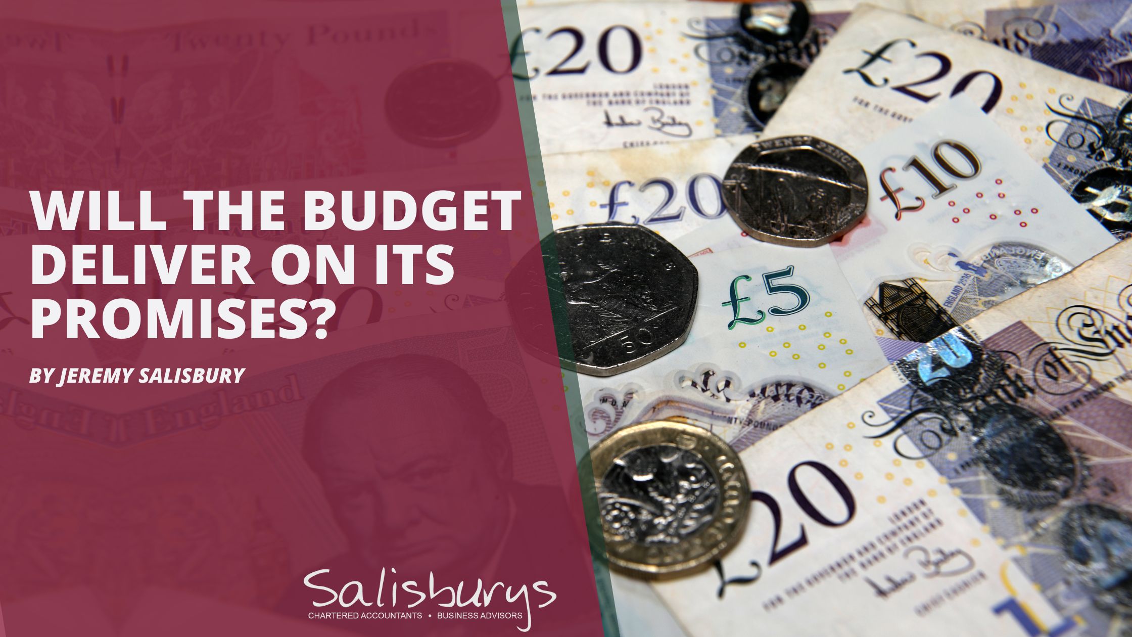 Will the Budget Deliver on Its Promises? Article Published by Jeremy Salisbury in the Daily Post